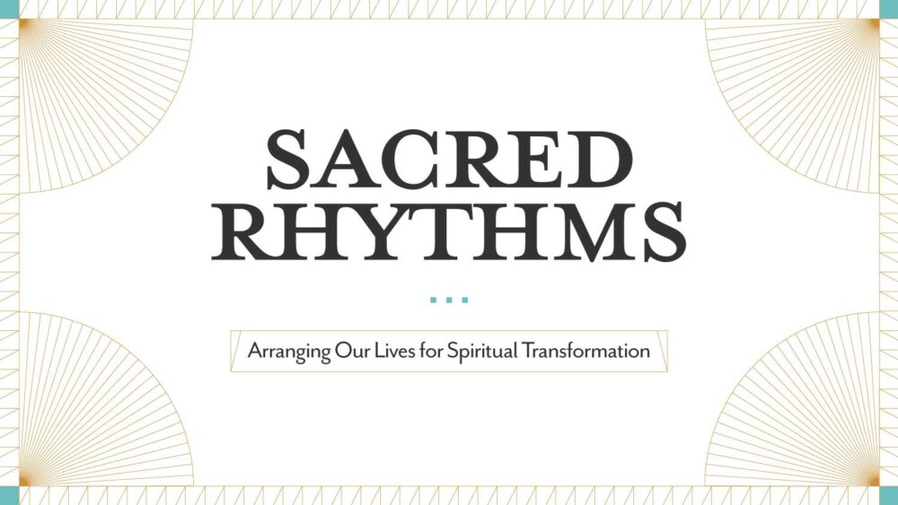 Sacred Rhythms: Rule of Lent and Life Image